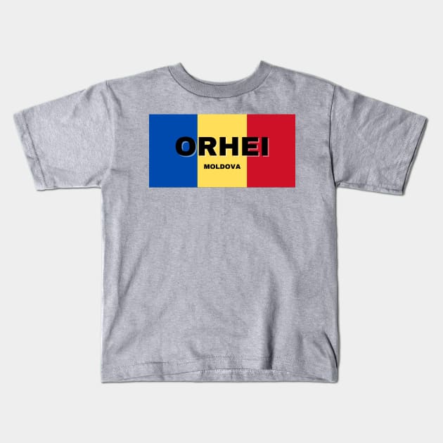 Orhei City in Moldovan Flag Colors Kids T-Shirt by aybe7elf